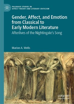 Gender, Affect, and Emotion from Classical to Early Modern Literature (eBook, PDF) - Wells, Marion A.