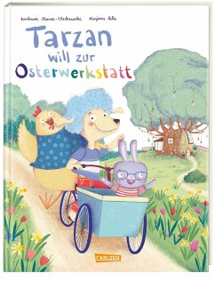 Tarzan will zur Osterwerkstatt (Mängelexemplar) - Iland-Olschewski, Barbara