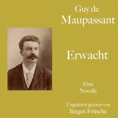 Guy de Maupassant: Erwacht (MP3-Download) - Maupassant, Guy de