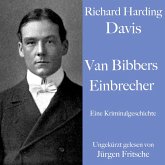 Richard Harding Davis: Van Bibbers Einbrecher (MP3-Download)