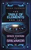The Table of Elements and the Space Station of Srilvakor (eBook, ePUB)