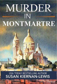 Murder in Montmartre (The Maggie Newberry Mysteries, #24) (eBook, ePUB) - Kiernan-Lewis, Susan