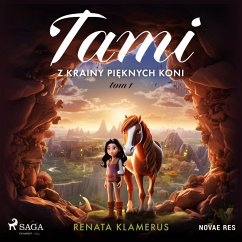 Tami z Krainy Pięknych Koni. Tom 1 (MP3-Download) - Klamerus, Renata