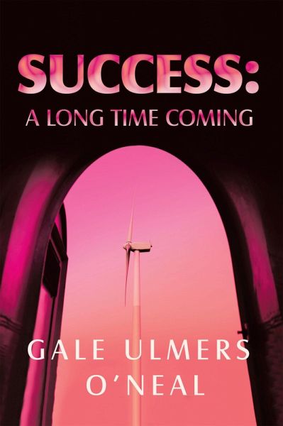 Success: A Long Time Coming (eBook, ePUB) Success: A Long Time Coming (eBook, ePUB)
