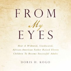 From My Eyes (eBook, ePUB) - Kogo, Doris H.