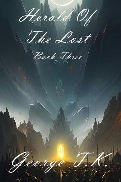 Herald Of The Lost (eBook, ePUB) - T. K., George