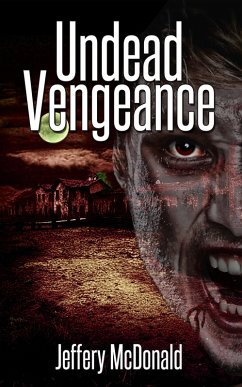 Undead Vengeance (eBook, ePUB) - McDonald, Jeffery