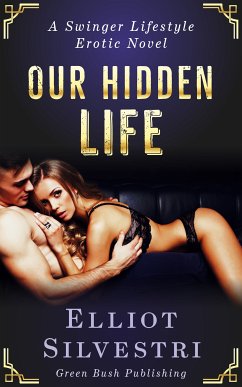 Our Hidden Life (eBook, ePUB) - Silvestri, Elliot