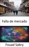 Falla de mercado (eBook, ePUB)