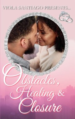 Obstacles, Healing and Closure (eBook, ePUB) - Santiago, Viola