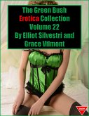 The Green Bush Erotica Collection Volume 22 (eBook, ePUB)