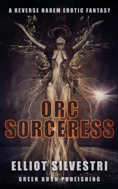 Orc Sorceress (eBook, ePUB) - Silvestri, Elliot
