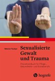 Sexualisierte Gewalt und Trauma (eBook, PDF)