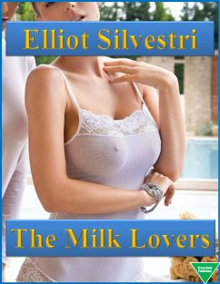 The Milk Lovers (eBook, ePUB) - Silvestri, Elliot