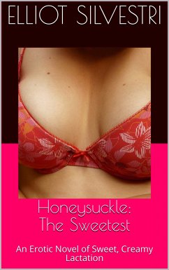 Honeysuckle (eBook, ePUB) - Silvestri, Elliot