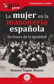 GuíaBurros: La mujer en la masonería española (eBook, ePUB)