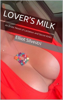 Lover's Milk (eBook, ePUB) - Silvestri, Elliot