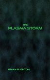 The Plasma Storm (The Plasma Master, #3) (eBook, ePUB)
