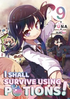 I Shall Survive Using Potions! Volume 9 (eBook, ePUB) - Funa