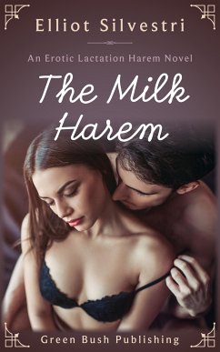 The Milk Harem (eBook, ePUB) - Silvestri, Elliot