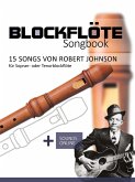 Blockflöte Songbook - 15 Songs von Robert Johnson (eBook, ePUB)