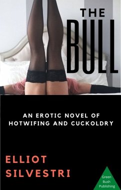 The Bull (eBook, ePUB) - Silvestri, Elliot