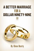 A Better Marriage For A Dollar Ninty-Nine (eBook, ePUB)