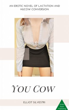 You Cow (eBook, ePUB) - Silvestri, Elliot