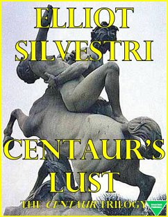 Centaur's Lust (eBook, ePUB) - Silvestri, Elliot