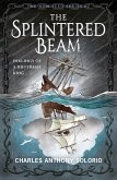 The Splintered Beam: Inklings of a Different King (The New Seed, #2) (eBook, ePUB) The Splintered Beam: Inklings of a Different King (The New Seed, #2) (eBook, ePUB)