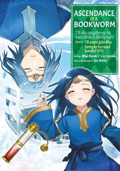 Ascendance of a Bookworm (Manga) Part 2 Volume 8 (eBook, ePUB) - Kazuki, Miya