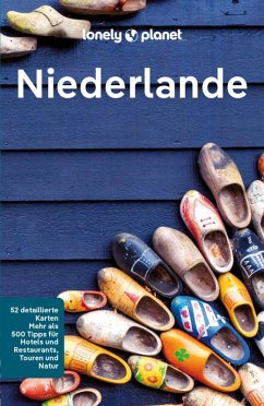 LONELY PLANET Reiseführer E-Book Niederlande (eBook, PDF) - Le Nevez, Catherine; Williams, Nicola; Maxwell, Virginia; Blasi, Abigail; Elliott, Mark