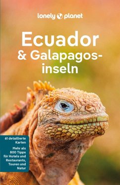 LONELY PLANET Reiseführer E-Book Ecuador & Galápagosinseln (eBook, PDF) - Albiston, Isabel; Bremner, Jade; Kluepfel, Brian; Morgan, Masovaida; Yanagihara, Wendy