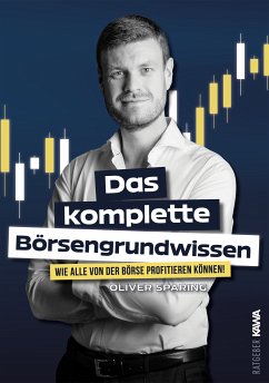 Das komplette Börsengrundwissen (eBook, ePUB) - Sparing, Oliver; Sparing, Oliver