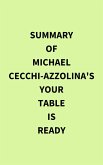 Summary of Michael Cecchi-Azzolina's Your Table Is Ready (eBook, ePUB)