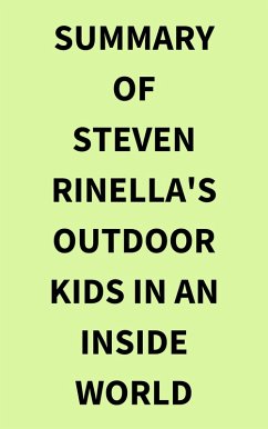 Summary of Steven Rinella's Outdoor Kids in an Inside World (eBook, ePUB) - IRB Media
