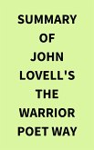 Summary of John Lovell's The Warrior Poet Way (eBook, ePUB)