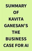 Summary of Kavita Ganesan's The Business Case for AI (eBook, ePUB)