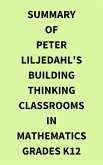 Summary of Peter Liljedahl's Building Thinking Classrooms in Mathematics Grades K12 (eBook, ePUB)