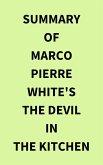 Summary of Marco Pierre White's The Devil in the Kitchen (eBook, ePUB)