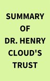 Summary of Dr. Henry Cloud's Trust (eBook, ePUB)