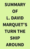 Summary of L. David Marquet's Turn the Ship Around (eBook, ePUB)