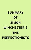 Summary of Simon Winchester's The Perfectionists (eBook, ePUB)