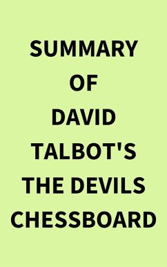 Summary of David Talbot's The Devils Chessboard (eBook, ePUB) - IRB Media
