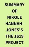 Summary of Nikole Hannah-Jones's The 1619 Project (eBook, ePUB) Summary of Nikole Hannah-Jones's The 1619 Project (eBook, ePUB)