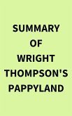 Summary of Wright Thompson's Pappyland (eBook, ePUB)