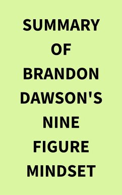 Summary of Brandon Dawson's NineFigure Mindset (eBook, ePUB) - IRB Media