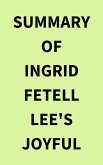 Summary of Ingrid Fetell Lee's Joyful (eBook, ePUB) Summary of Ingrid Fetell Lee's Joyful (eBook, ePUB)