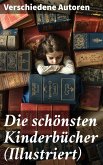 Die schönsten Kinderbücher (Illustriert) (eBook, ePUB)