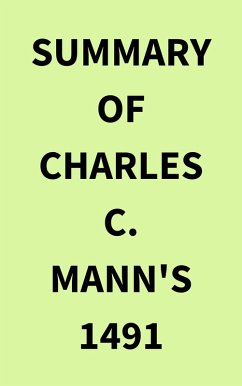 Summary of Charles C. Mann's 1491 (eBook, ePUB) - IRB Media